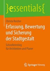 Erfassung, Bewertung und Sicherung der Stadtgestalt - Christa Reicher - E-Book
