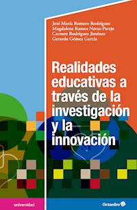 Realidades educativas a través de la investigación y la innovación - José María Romero Rodríguez - E-Book
