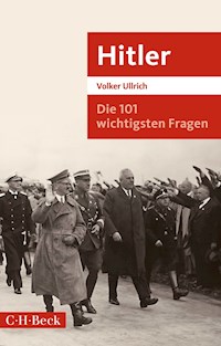 Die 101 wichtigsten Fragen: Hitler - Volker Ullrich - E-Book