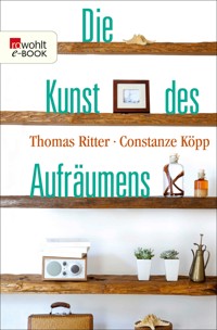 Die Kunst des Aufräumens - Thomas Ritter - E-Book