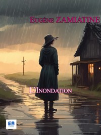 L'Inondation - Eugene Zamiatine - E-Book