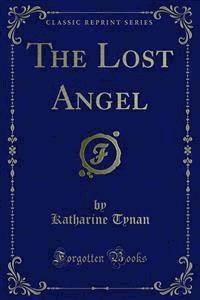 The Lost Angel - Katharine Tynan - E-Book