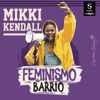 Feminismo de barrio - Mikki Kendall - Hörbuch