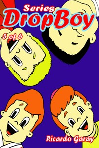 Dropboy Series - vol.5 - Ricardo Garay - E-Book