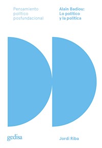 Alain Badiou: Lo político y la política - Jordi Riba - E-Book