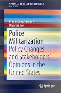 Police Militarization - Frederick W. Turner II - E-Book
