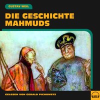 Die Geschichte Mahmuds - Gustav Weil - Hörbuch