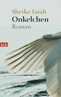 Onkelchen - Sherko Fatah - E-Book