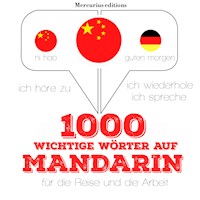 1000 wichtige Wörter auf Mandarin für die Reise und die Arbeit - JM Gardner - Hörbuch