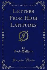 Letters From High Latitudes - Lord Dufferin - E-Book