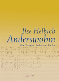 Anderswohin - Ilse Helbich - E-Book