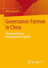Governance-Formen in China - Nele Noesselt - E-Book