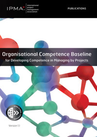 Organisational Competence Baseline for Developing Competence in Managing by Projects - IPMA - E-Book