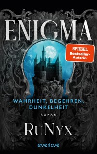 Enigma – Wahrheit, Begehren, Dunkelheit - RuNyx - E-Book