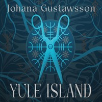Yule Island - Johana Gustawsson - Hörbuch