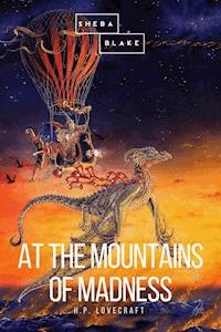 At the Mountains of Madness - H. P. Lovecraft - E-Book