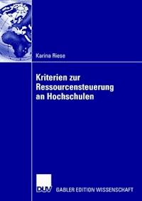 Kriterien zur Ressourcensteuerung an Hochschulen - Karina Riese - E-Book