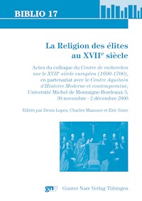 La Religion des élites au XVII° siècle -  - E-Book