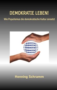 Demokratie leben! - Henning Schramm - E-Book