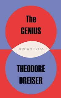 The Genius - Theodore Dreiser - E-Book