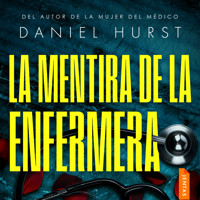 La mentira de la enfermera - Daniel Hurst - Hörbuch