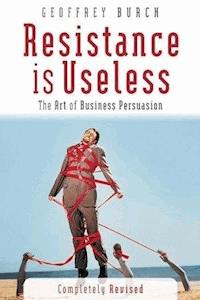 Resistance is Useless - Geoff Burch - E-Book