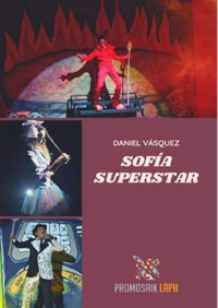 Sofía Superstar - Daniel Vasquez - E-Book