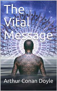 The Vital Message - Arthur Conan Doyle - E-Book