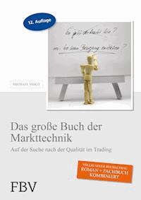 Das große Buch der Markttechnik - Michael Voigt - E-Book