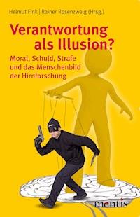 Verantwortung als Illusion? - - E-Book