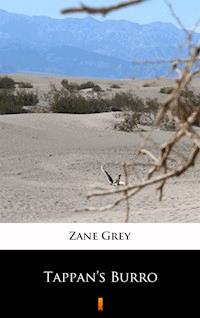 Tappan’s Burro - Zane Grey - E-Book