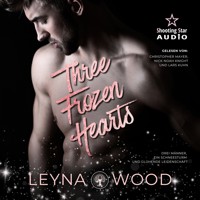 Three Frozen Hearts (ungekürzt) - Leyna Wood - Hörbuch