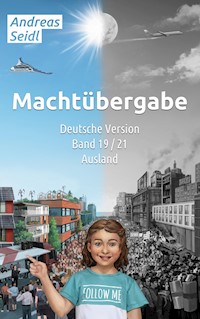 Machtübergabe - Ausland - Andreas Seidl - E-Book