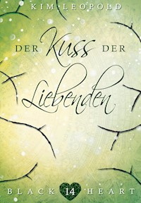 Der Kuss der Liebenden - Kim Leopold - E-Book