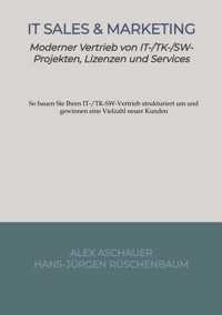 IT Sales & Marketing - Alex Aschauer - E-Book