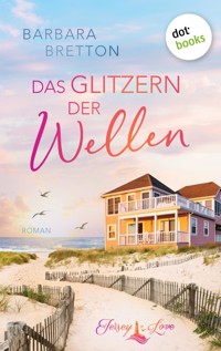 Das Glitzern der Wellen - BARBARA BRETTON - E-Book