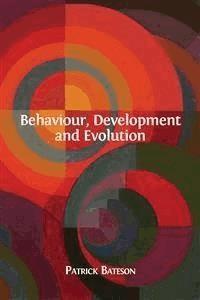 Behaviour, Development and Evolution - Patrick Bateson - E-Book