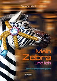 Mein Zebra und ich - Simone Sabel - E-Book