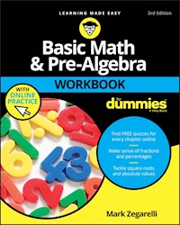 Basic Math & Pre-Algebra Workbook For Dummies with Online Practice - Mark Zegarelli - E-Book