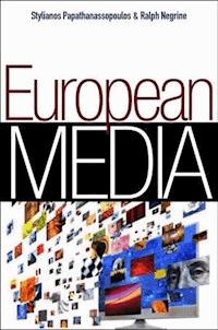 European Media - Stylianos Papathanassopoulos - E-Book