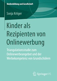 Kinder als Rezipienten von Onlinewerbung - Sonja Kröger - E-Book
