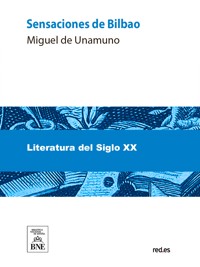 Sensaciones de Bilbao - Miguel de Unamuno - kostenlos E-Book