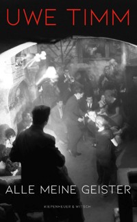 Alle meine Geister - Uwe Timm - E-Book
