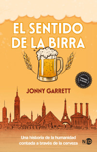 El sentido de la birra - Jonny Garrett - E-Book