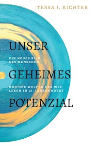 Unser geheimes Potenzial - Tessa I. Richter - E-Book