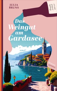 Das Weingut am Gardasee - Julia Bruns - E-Book