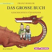 Das große Buch - Franz Hohler - Hörbuch