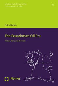The Ecuadorian Oil Era - Pedro Alarcón - kostenlos E-Book