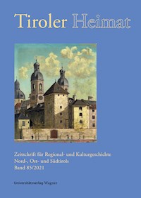 Tiroler Heimat 85 (2021) - - E-Book