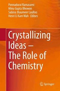 Crystallizing Ideas – The Role of Chemistry -  - E-Book
